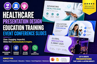 do healthcare presentation design, education training, event conference slides