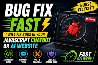 fix bugs in your javascript chatbot or ai website