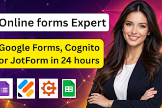 create google form, cognito or jotform in 24 hours