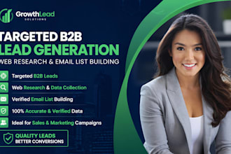 do targeted b2b lead generation, web research and email list building, b2b leads