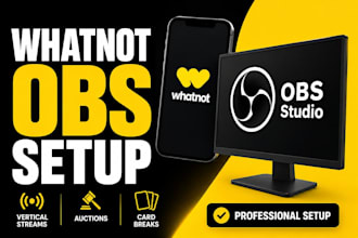 setup whatnot obs for vertical streams, auctions, and card breaks