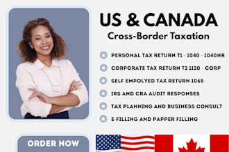 prepare cross border tax return us and canada for personal or corporate