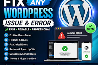 fix wordpress issues, fix wordpress error, wordpress bug fix, fix critical error