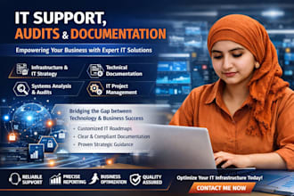provide IT support, audits and docs