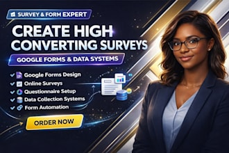 create professional google forms, surveys, questionnaire design and online forms