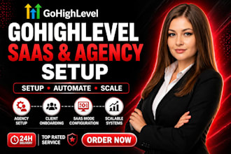 setup gohighlevel saas, ghl automation, CRM, funnels, and white label agency