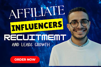 recruit affiliate partners and influencers to grow your affiliate program