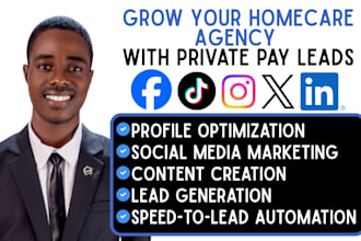 grow homecare caregiver and senior care social media for private pay leads