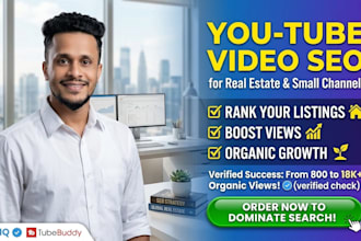 do youtube SEO for real estate and any video for fast ranking