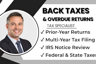 prepare overdue tax returns and help with back taxes