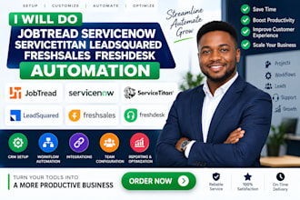 do jobtrend servicenow servicetitan leadsquared freshsales freshdesk automation