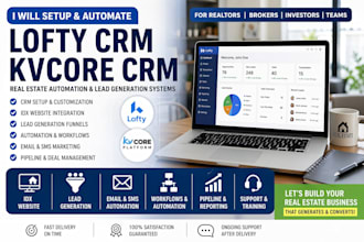 setup lofty CRM, kvcore CRM, real estate automation