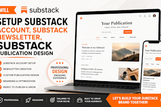 setup substack account, substack newsletter, substack publication design