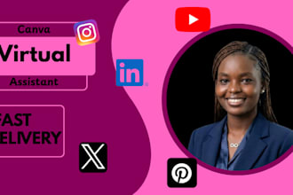 be your canva, personal, executive, social media virtual assistant that deliver