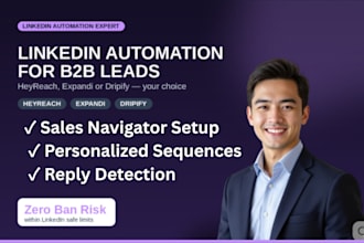 setup linkedin automation for b2b lead generation using heyreach dripify expandi