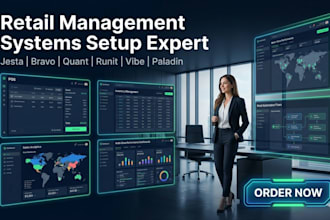 setup retail management systems like jesta, bravo, quant, runit, vibe, paladin