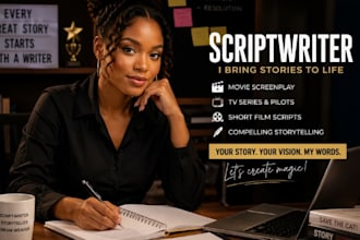 write screenplay, movie script, TV series, or short film script
