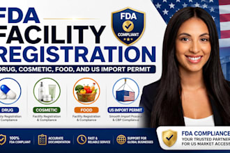 handle fda facility registration, drug, cosmetic, food,  and US import permit