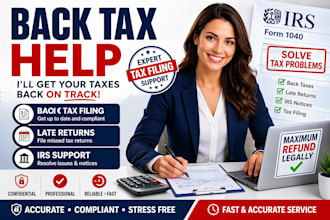 help with back tax filing, late tax filing, irs tax filing, tax consultation