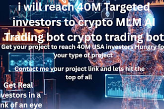 reach 40m targeted investors to crypto MLM ai trading bot crypto trading bot