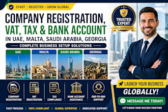 do company registration,vat,tax,bank account for uae,malta,saudi arabia,georgia