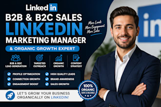 be your b2b, b2c sales linkedin marketing manager and organic growth