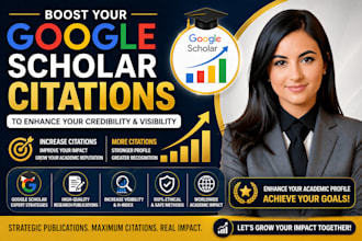 boost your google scholar citations to enhance your credibility and visibility
