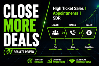do high ticket sales closing, sdr and appointment setting
