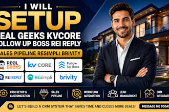setup real geeks kvcore follow up boss rei reply sales pipeline resimpli brivity