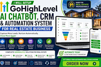 setup gohighlevel ai chatbot CRM automation system for real estate business
