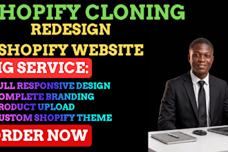 clone shopify store, redesign shopify website or dropshipping shopify store