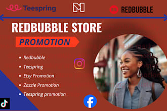 do organic redbubble zazzle teespring store promotion for massive result