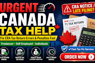 urgently fix canada tax return and resolve cra tax problem and penalties