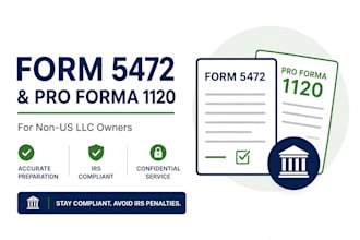 prepare form 5472 and pro forma 1120 for foreign owned US llc