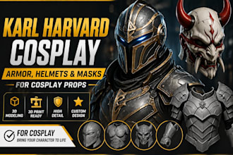 create high quality 3d cosplay armor, helmets and masks for cosplay props