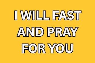 fast and pray for you