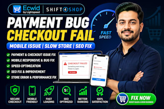 ecwid shift4shop payment bug checkout fail mobile issue slow store seo fix