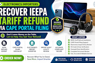 help electronics importers recover ieepa tariff refund via cape portal filing
