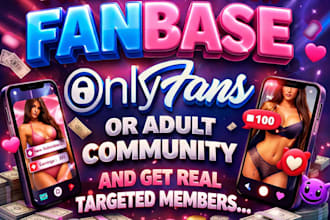 promote your fambase onlyfans or adult community and get real targeted members