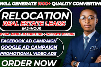 1000 relocation leads, moving leads, booking leads using google ads facebook ads