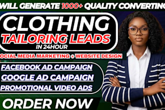 800 tailoring leads, custom clothing leads fashion client leads using google ads