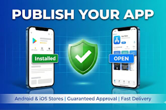 publish your android and ios app on play store and app store