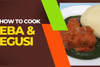 create eba, amala, egusi content