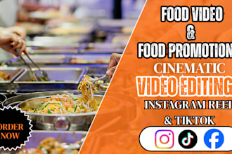 do cinematic food video editing for tiktok and instagram food promotional video