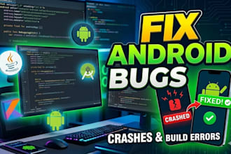 fix android app bugs, crashes, and errors in kotlin and java