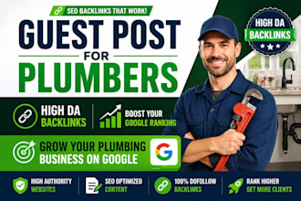 do guest post for plumbers to grow your business on google