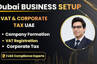 dubai business setup, uae vat registration and corporate tax