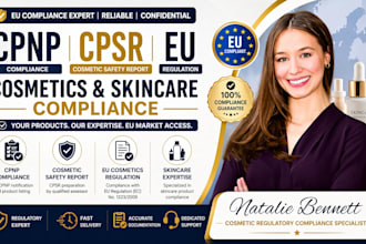 do cpnp compliance, eu cosmetics skincare regulation and cosmetic safety report