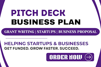 write business proposal, pitch desk, business plan, grant writing for startups