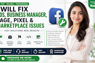 fix facebook ads, business manager, page, pixel, and marketplace issues fast